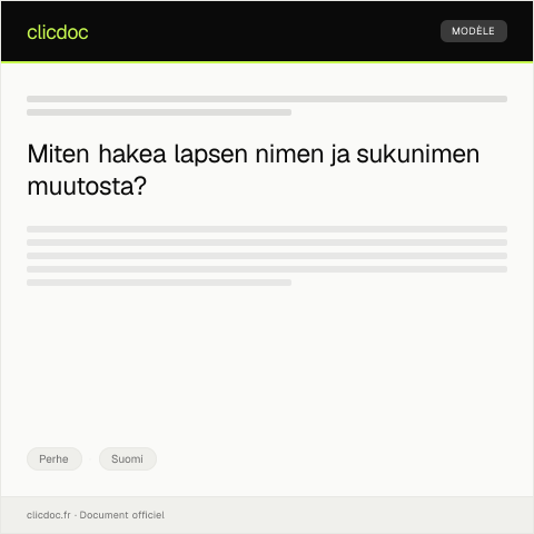 Document preview: Lapsen nimi- ja sukunimimuutoksen hakeminen — Perhe, Suomi
