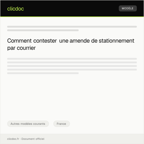 Aperçu du document Lettre de contestation d’une amende de stationnement — Autres modèles courants, France