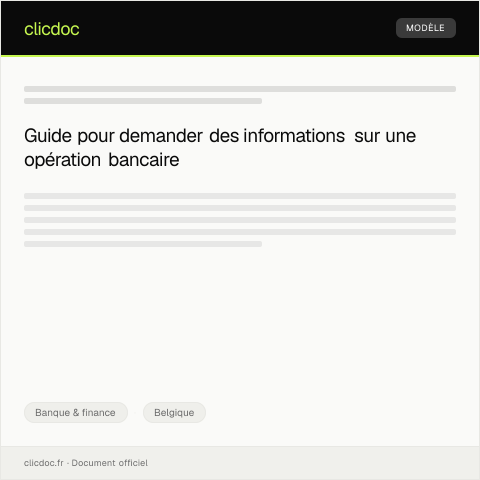 Aperçu du document Lettre de demande d’informations sur une opération bancaire suspecte — Banque & finance, Belgique