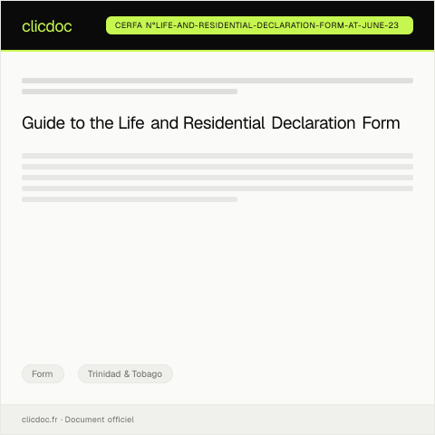Document preview: Life-and-Residential-Declaration-Form-at-June-23 — Form, Trinidad & Tobago (CERFA n°Life-and-Residential-Declaration-Form-at-June-23)
