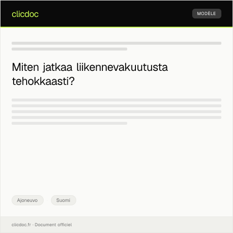 Document preview: Liikennevakuutuksen jatkaminen — Ajoneuvo, Suomi