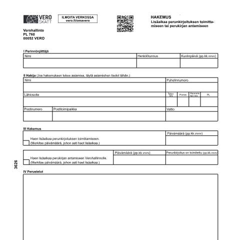 Document preview: Lisäaikaa perunkirjoituksen toimittamiseen tai perukirjan antamiseen, hakemus (3626) — Lisäaikaa perunkirjoituksen toimittamiseen tai perukirjan antamiseen, hakemus (3626), Suomi (CERFA n°Vero 3626)