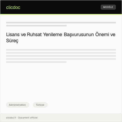 Document preview: Lisans ve Ruhsat Yenileme Başvurusu — Administration, Türkiye