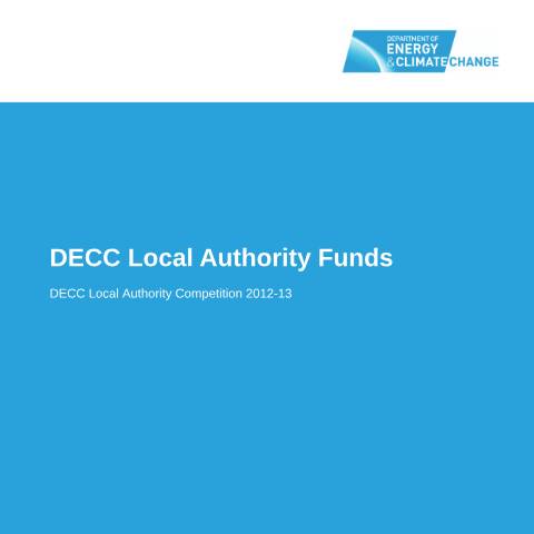 Document preview: Local Authority competition fund: application pack — Department of Energy & Climate Change, United Kingdom