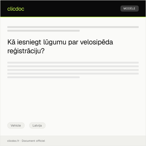 Document preview: Lūgums par velosipēda reģistrācijas izziņu un īpašuma apliecinājumu — Vehicle, Latvija