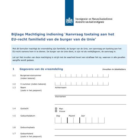 Documentvoorvertoning: Bijlage Machtiging indiening ‘Aanvraag toetsing aan het EU-recht familielid van de burger van de Unie’ — IND — immigratie, Nederland (CERFA n°7169)