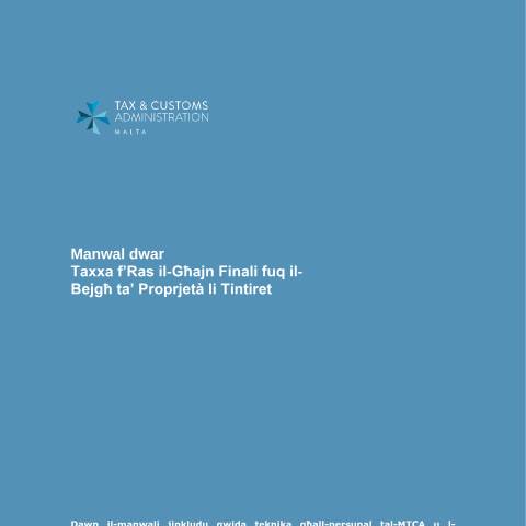 Document preview: Tax Manuals — manwal-dwar-taxxa-f-ras-il-għajn-finali-fuq-il-bejgħ-ta-proprjetà-li-tintiret81546bdd-cc58-4de1-9bb1-e6a5a78fa18d.pdf — income_tax, Malta (CERFA n°manwal-dwar-taxxa-f-ras-il-għajn-finali-fuq-il-bejgħ-ta-prop)