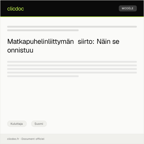 Document preview: Matkapuhelinliittymän siirto uuteen palveluntarjoajaan — Kuluttaja, Suomi