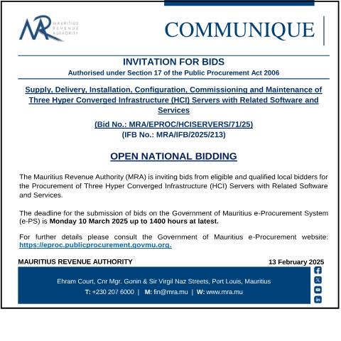 Document preview: Supply, Delivery, Installation, Configuration, Commissioning and Maintenance of Three Hyper Converged Infrastructure (HCI) Servers with Related Software and Services (Bid No.: MRA/EPROC/HCISERVERS/71/25) (13.02.25) — Document, Mauritius (CERFA n°Bids130225)