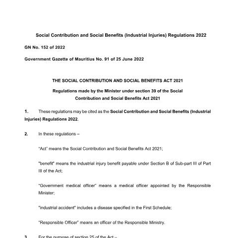Document preview: no-152-social-contribution-and-social-benefits-industrial-injuries-regulations-2022 — Regulation / Order, Mauritius (CERFA n°no-152-social-contribution-and-social-benefits-industrial-injuries-regulations-2022)