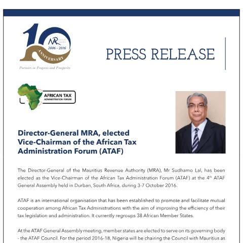 Document preview: Director-General MRA, elected Vice-Chairman of the African Tax Administration Forum (ATAF) (07.10.16) — Document, Mauritius (CERFA n°PressReleaseOctober2016)