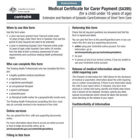 Document preview: Medical Certificate for Carer Payment (for a child under 16 years of age) - Extension and Reclaim of Episodic Care/Extension of Short Term Care — Services Australia — Individuals (by code), Australia (CERFA n°SA395)