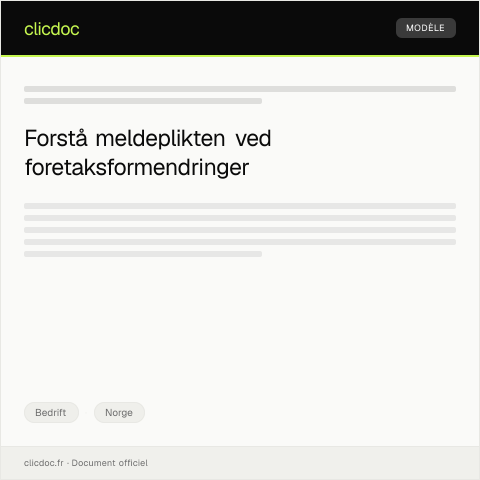 Document preview: Meldeplikt ved endring av foretaksform — Bedrift, Norge