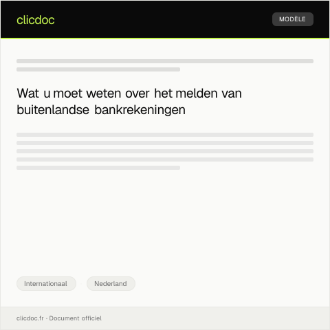 Documentvoorvertoning: Melding van buitenlandse bankrekening bij De Nederlandsche Bank — Internationaal, Nederland