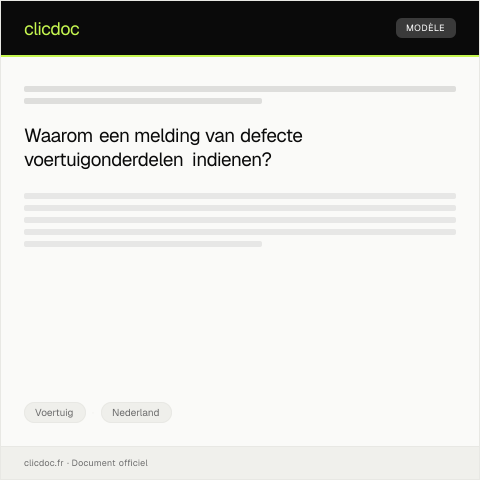 Documentvoorvertoning: Melding van defecte voertuigonderdelen — Voertuig, Nederland