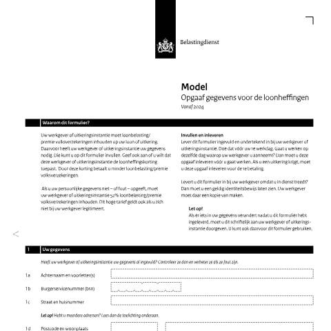 Documentvoorvertoning: Model opgaaf gegevens voor de loonheffingen pdf - 145 kB Belastingdienst — Model opgaaf gegevens voor de loonheffingen, Nederland (CERFA n°lh0082z11fol)