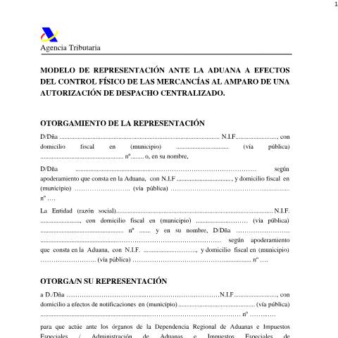 Vista previa del documento Modelo de representación ante la aduana a efectos del control físico de las mercancías al amparo de una autorización de despacho centralizado — AEAT — Modelos de representación / autorización, España