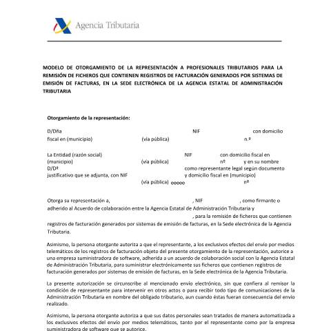 Vista previa del documento Modelo de otorgamiento de la representación por profesionales tributarios a empresas suministradoras de software para la remisión de ficheros que contienen registros de facturación generados por sistemas de emisión de facturas, en la Sede electrónica de la Agencia Estatal de Administración Tributaria. — AEAT — Modelos de representación / autorización, España