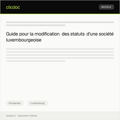 Aperçu du document Modification des statuts d’une société — Entreprise, Luxembourg