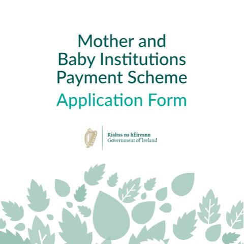 Document preview: How to apply to the Payment Scheme — mbh application form — Department of Children, Disability and Equality, Ireland