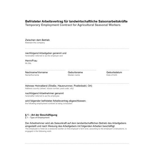 Dokumentvorschau: en-formular-musterarbeitsvertrag-landwirtschaft_ba034940 — Öffnet in neuem Tab Fixed-term contract of employment for seasonal agricultural workers Muster-Arbeitsvertrag für landwirtschaftliche Saisonarbeitskräfte (englisch/deutsch) pdf | 156.51 KB | barrierefrei — Familienkasse/en, Deutschland (CERFA n°en-formular-musterarbeitsvertrag-landwirtschaft_ba034940)