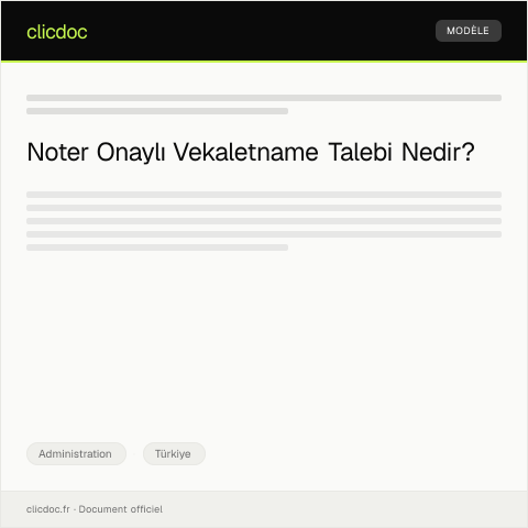 Document preview: Noter Onaylı Vekaletname Talebi — Administration, Türkiye
