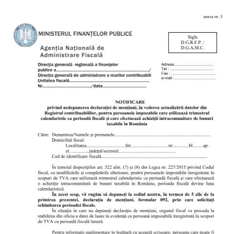 Document preview: Notificare privind nedepunerea declarației de mențiuni, în vederea actualizării datelor din Registrul contribuabililor, pentru persoanele impozabile care utilizează trimestrul calendaristic ca perioadă fiscală și care efectuează achiziții intracomunitare de bunuri taxabile în România (OPANAF 169/2019, cu modificările și completările ulterioare) — Documente emise, România (CERFA n°A3_OPANAF_169_2019)