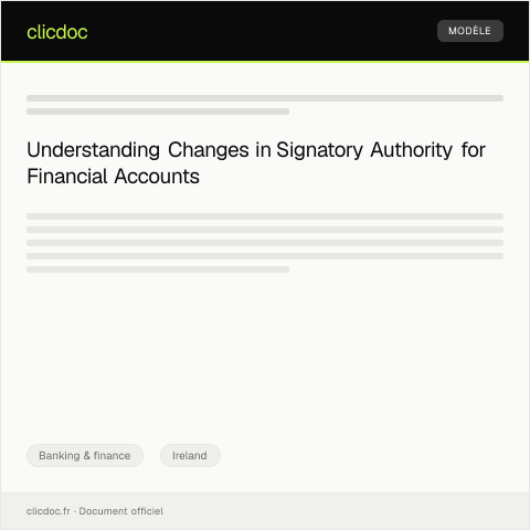 Document preview: Notification of Change in Signatory Authority — Banking & finance, Ireland