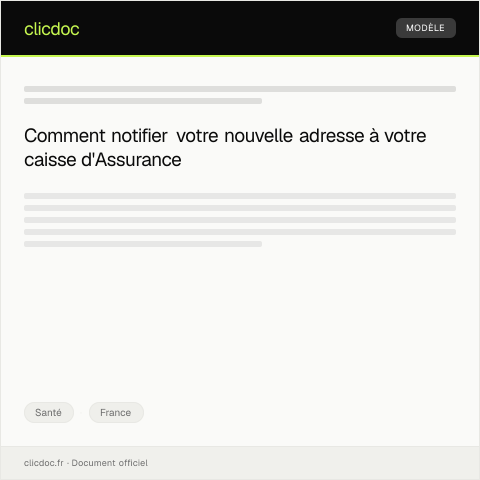 Aperçu du document Notification de changement d'adresse auprès de l’Assurance Maladie — Santé, France