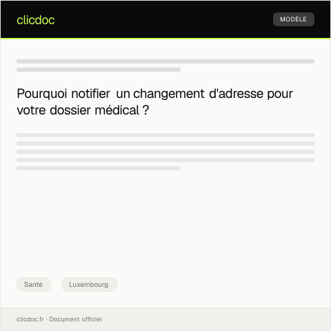 Aperçu du document Notification de Changement d'Adresse pour le Dossier Médical — Santé, Luxembourg