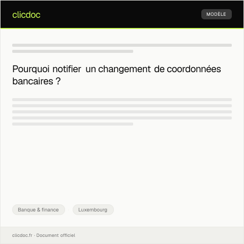 Aperçu du document Notification de changement de coordonnées bancaires — Banque & finance, Luxembourg