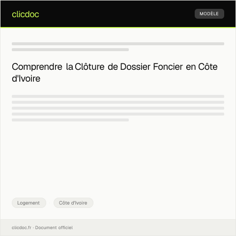 Aperçu du document Notification de clôture de dossier foncier — Logement, Côte d'Ivoire