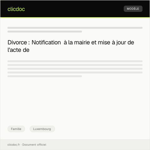 Aperçu du document Notification de divorce à la mairie et mise à jour de l’acte de naissance — Famille, Luxembourg