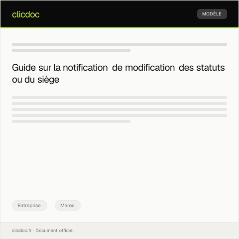Aperçu du document Notification de modification des statuts ou du siège social — Entreprise, Maroc