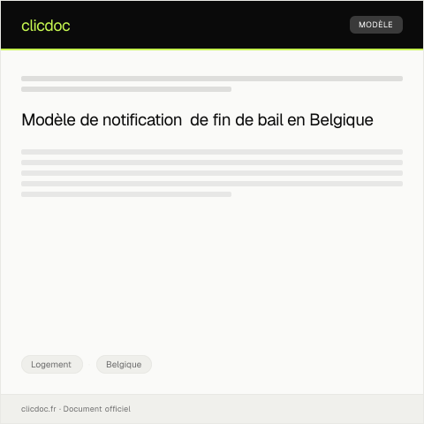 Aperçu du document Notification de fin de contrat de bail – modèle officiel — Logement, Belgique