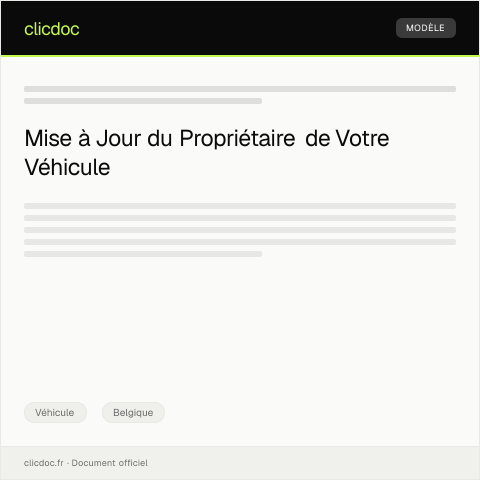 Aperçu du document Notification de modification de propriété du véhicule — Véhicule, Belgique