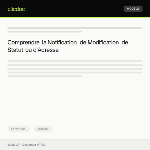 Aperçu du document Notification de modification de statut ou d’adresse sociale d’une entreprise — Entreprise, Tunisie