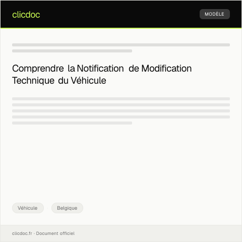 Aperçu du document Notification de modification technique du véhicule — Véhicule, Belgique