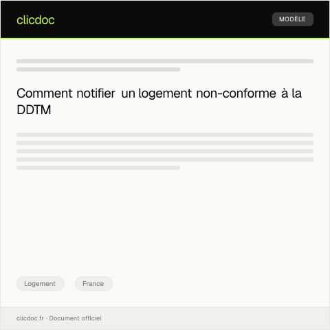 Aperçu du document Notification de non-conformité de logement au DDTM (Direction Départementale des Territoires et de la Mer) — Logement, France