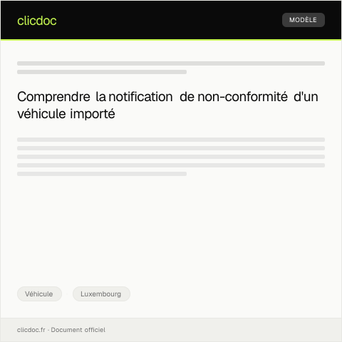 Aperçu du document Notification de non-conformité d’un véhicule importé — Véhicule, Luxembourg