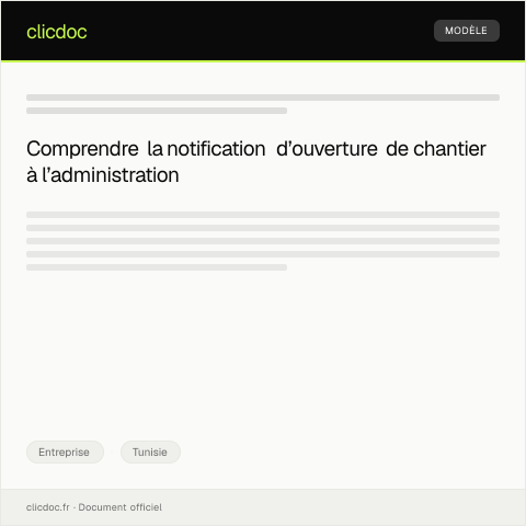 Aperçu du document Notification d’ouverture de chantier à l’administration — Entreprise, Tunisie