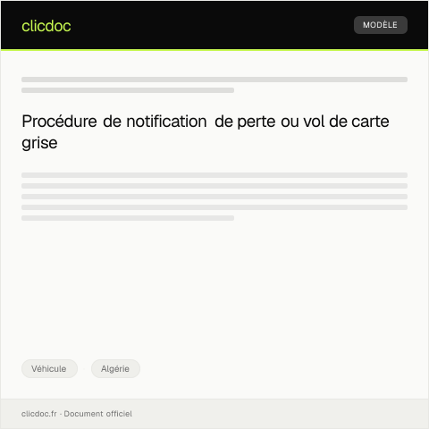 Aperçu du document Notification de perte ou vol de la carte grise — Véhicule, Algérie