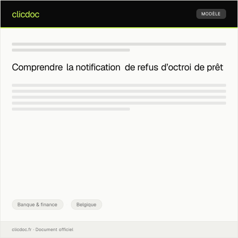 Aperçu du document Notification de refus d’octroi de prêt — Banque & finance, Belgique