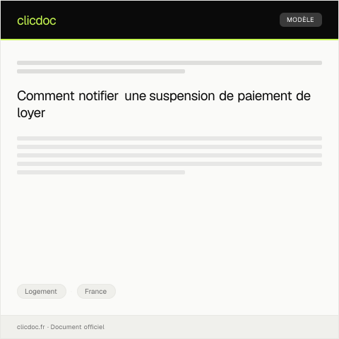 Aperçu du document Notification de suspension de paiement de loyer — Logement, France