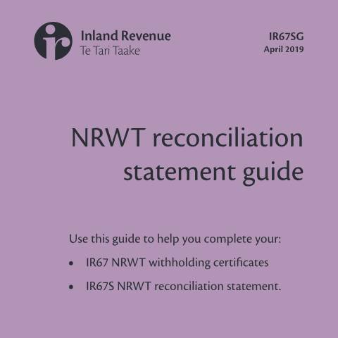 Document preview: NRWT reconciliation statement guide — Income tax, New Zealand (CERFA n°IR67SG)