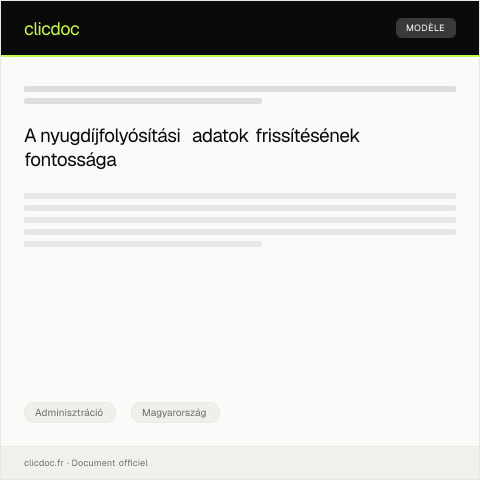 Document preview: Nyugdíjfolyósítási adatok frissítése és kérvényezése — Adminisztráció, Magyarország