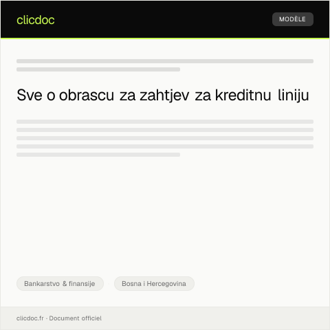 Document preview: Obrazac za zahtjev za kreditnu liniju — Bankarstvo & finansije, Bosna i Hercegovina