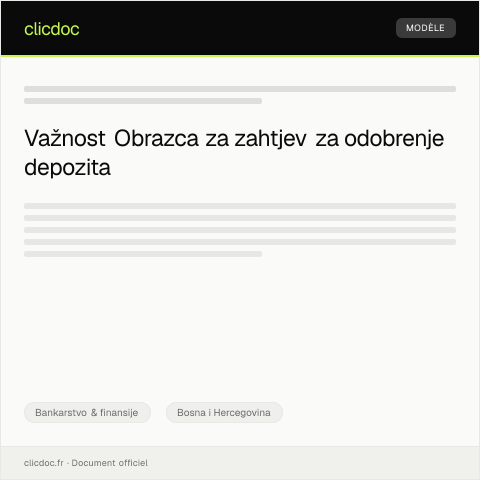 Document preview: Obrazac za zahtjev za odobrenje depozita — Bankarstvo & finansije, Bosna i Hercegovina