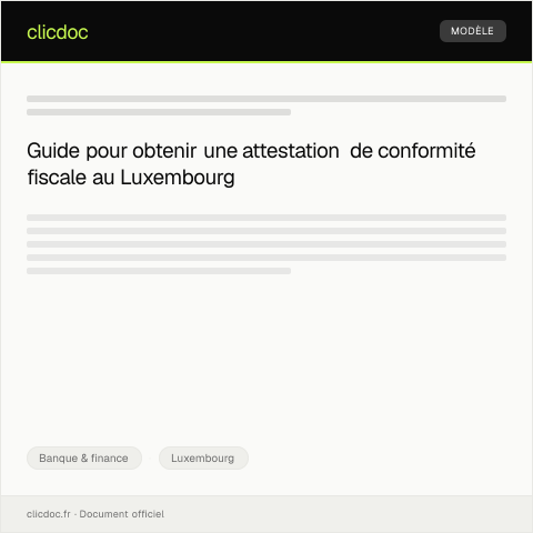 Aperçu du document Obtenir une attestation de conformité fiscale — Banque & finance, Luxembourg