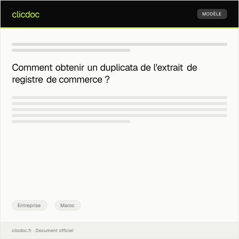 Aperçu du document Obtenir un duplicata de l'extrait de registre de commerce — Entreprise, Maroc